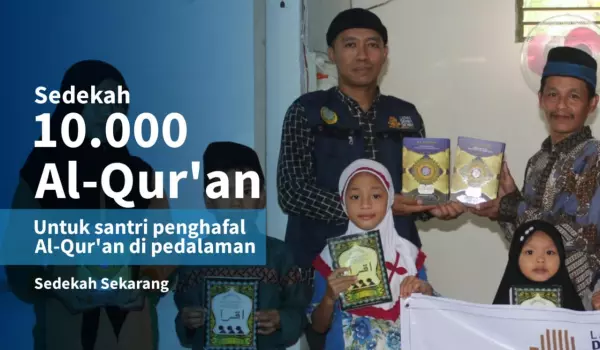 Al-Qur'an Untuk 10.000 Santri Penghafal Di Pedalaman