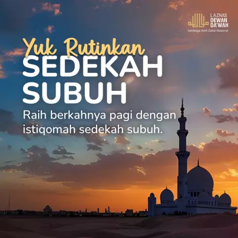 Yuk Rutinkan Sedekah Subuh Wujudkan Doa dan Harapanmu